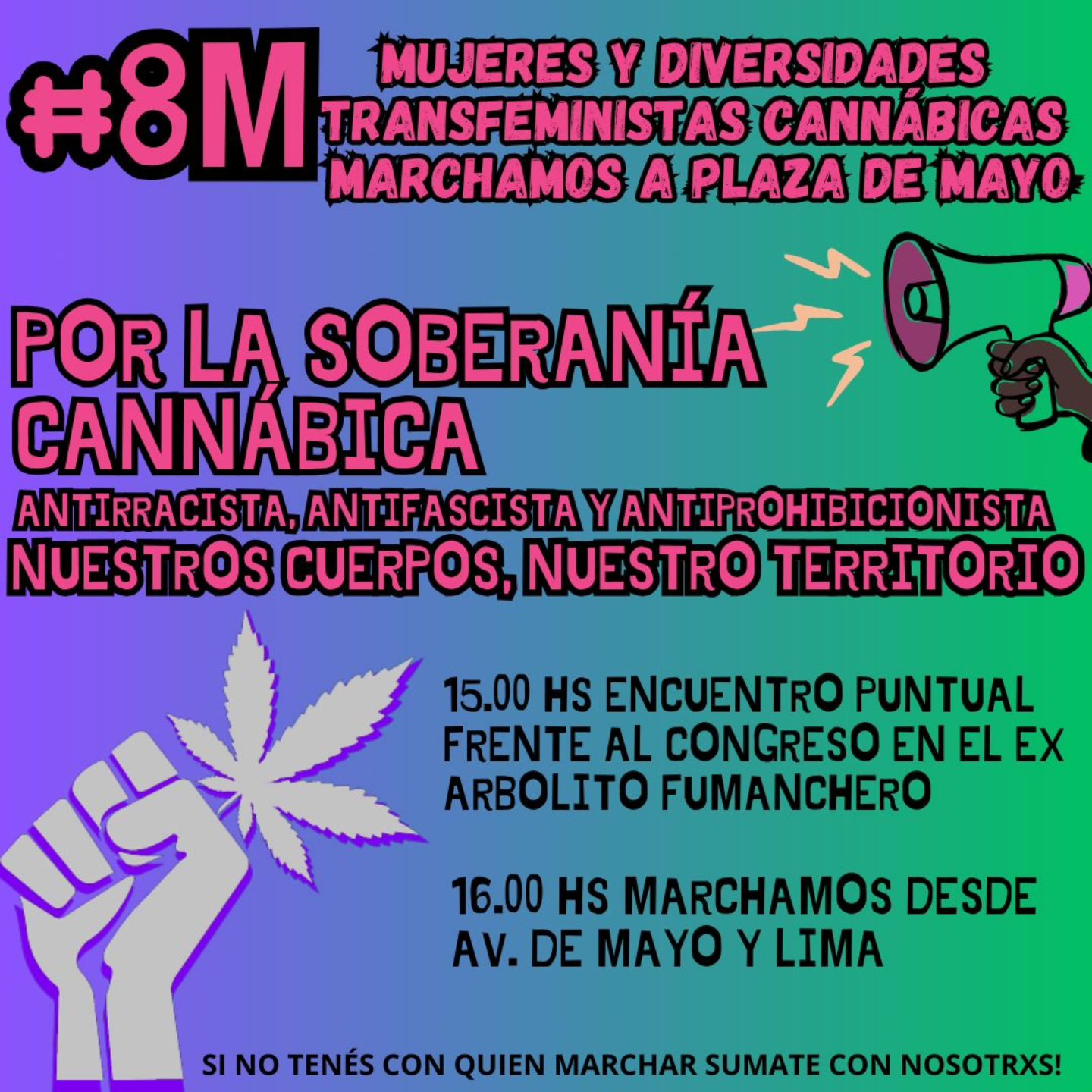 📢 CONVOCATORIA 8M 2025 - ARGENTINA✊🔥🌿
Desde los Feminismos Cannábicos nos encontramos este sábado 8 de marzo a las 15 hs en el Ex- Arbolito Fumanchero (frente al Congreso de la Nación) para marchar junto a nuestras compañeras de la @redfeministacannabicaok y la @tribu.mujeres.cannabicas.arg
A las 16 hs, nos sumamos en una gran columna de mujeres y disidencias Cannábicas desde Lima y Av. de Mayo.
💜🔥 Nos organizamos porque la prohibición es también una forma de control sobre nuestros cuerpos y vidas.*
Las mujeres y disidencias Cannábicas enfrentamos una criminalización diferencial, donde el castigo se cruza con las violencias machistas y estatales:
❌ Nos persiguen como cultivadoras, aunque cultivamos para sanar y cuidar.
❌ Nos criminalizan como madres, aunque criamos con amor y conciencia.
❌ Nos niegan acceso a la salud, mientras controlan nuestros cuerpos.
En un contexto donde el ajuste y la represión avanzan exigimos justicia social, autonomía y derechos. La lucha Feminista es también una lucha contra el prohibicionismo, porque no hay libertad si seguimos siendo criminalizadas.
📢 Por eso, este 8M marchamos para exigir:
✅ El cese de la criminalización de mujeres y disidencias Cannábicas.
✅ Justicia y reparación para quienes fueron perseguidas por cultivar.
✅ El reconocimiento del Cannabis como una herramienta de autonomía y cuidado.
✅ El acceso igualitario a la salud, el trabajo y la educación.
🔥 Basta de castigar nuestros cuidados.
🔥 Basta de criminalizar nuestras decisiones.
🔥 Basta de persecución a mujeres y disidencias Cannábicas.
📅 Fecha: 8 de marzo de 2025
📍 Punto de encuentro: Arbolito Fumanchero (Congreso de la Nación)
💜 ¡Nos vemos en las calles!
#8M #CannábicasEnLucha #BastaDeCriminalización #FeminismoAntiprohibicionista